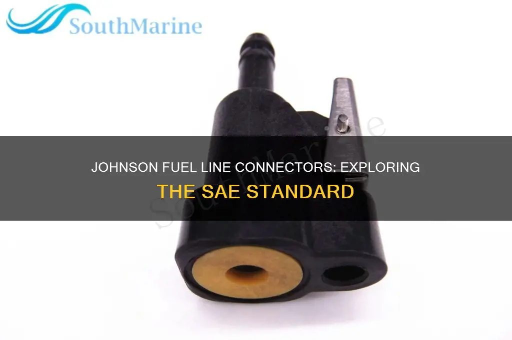 are all johnson fuel line connectors the sae size