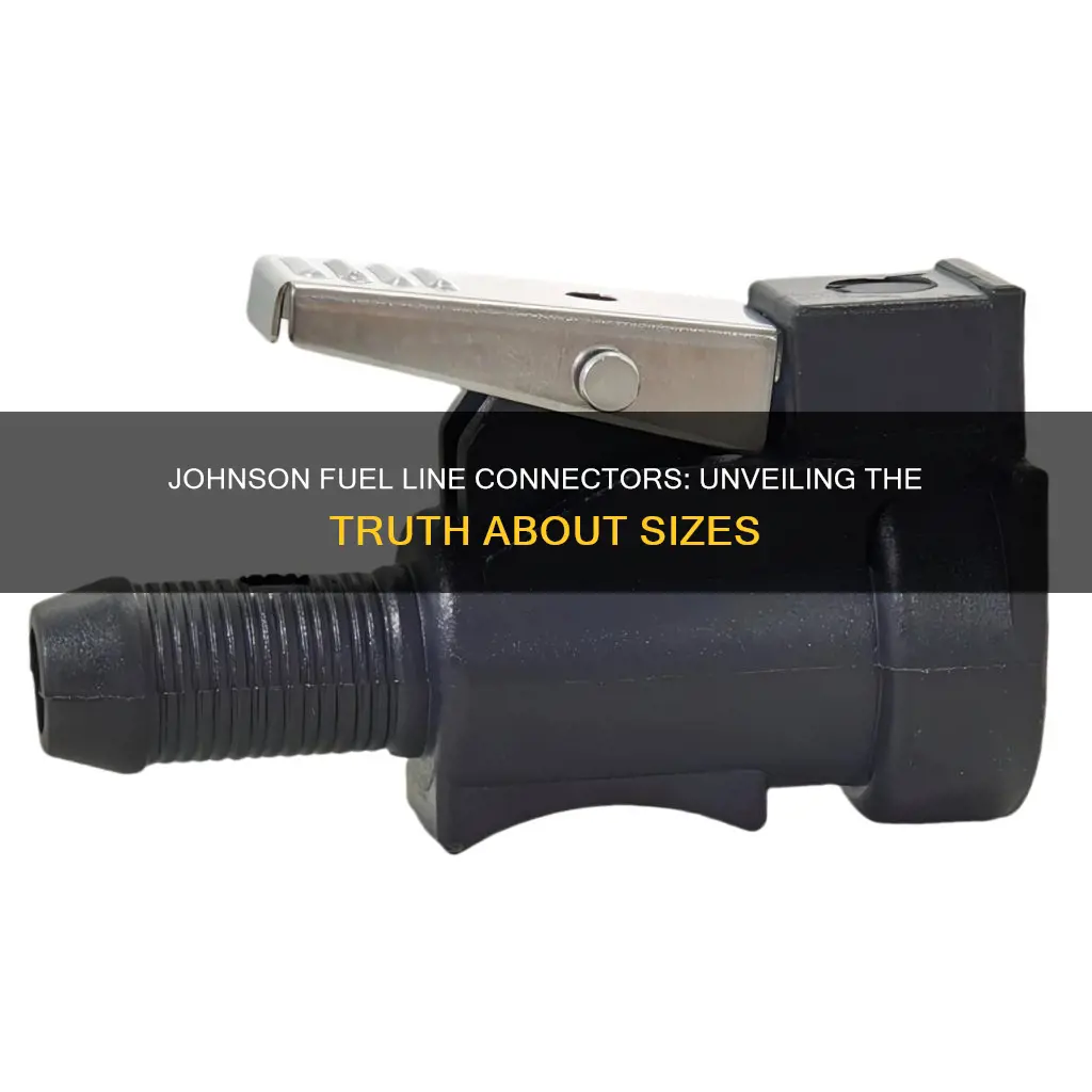 are all johnson fuel line connectors the same size