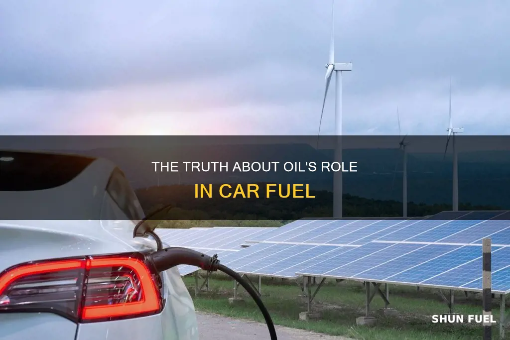 are cars fueled by oil