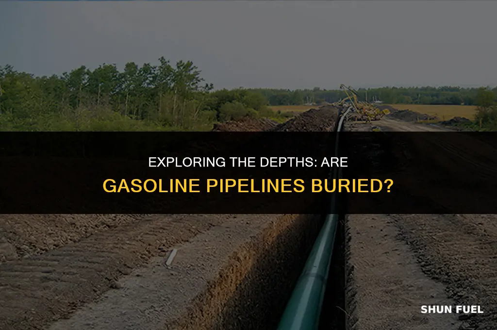 are gasoline pipelines buried