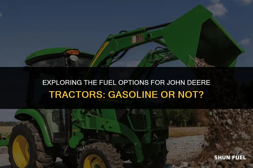 are john deere tractors run on gasoline
