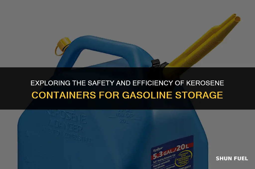 are kerosene container for gasoline