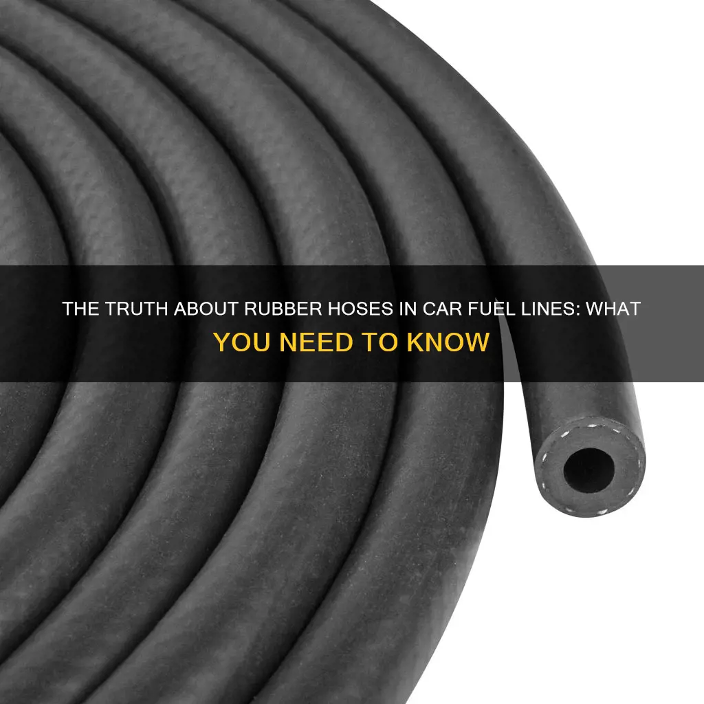 are rubber hoses used in car fuel lines