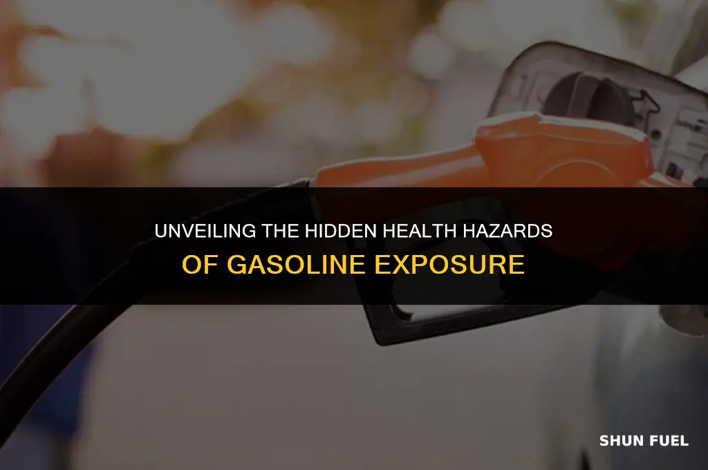 are there any healy hazards associated with gasoline