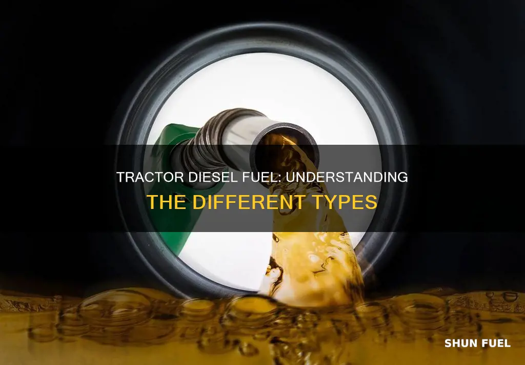 are there different types of diesel fuel for a tractor
