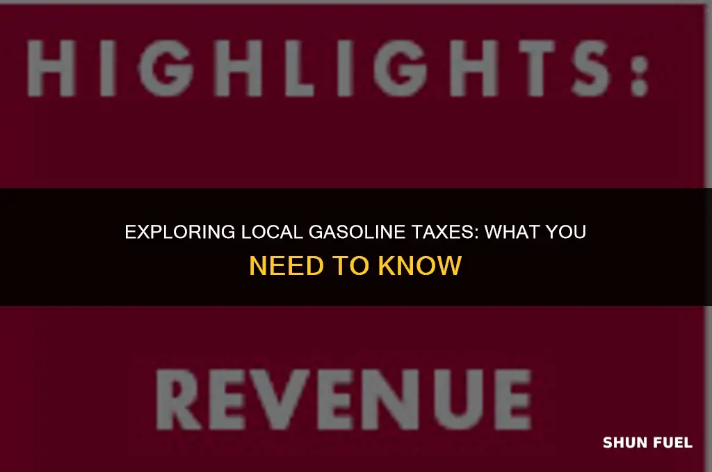 are there local taxes on gasoline