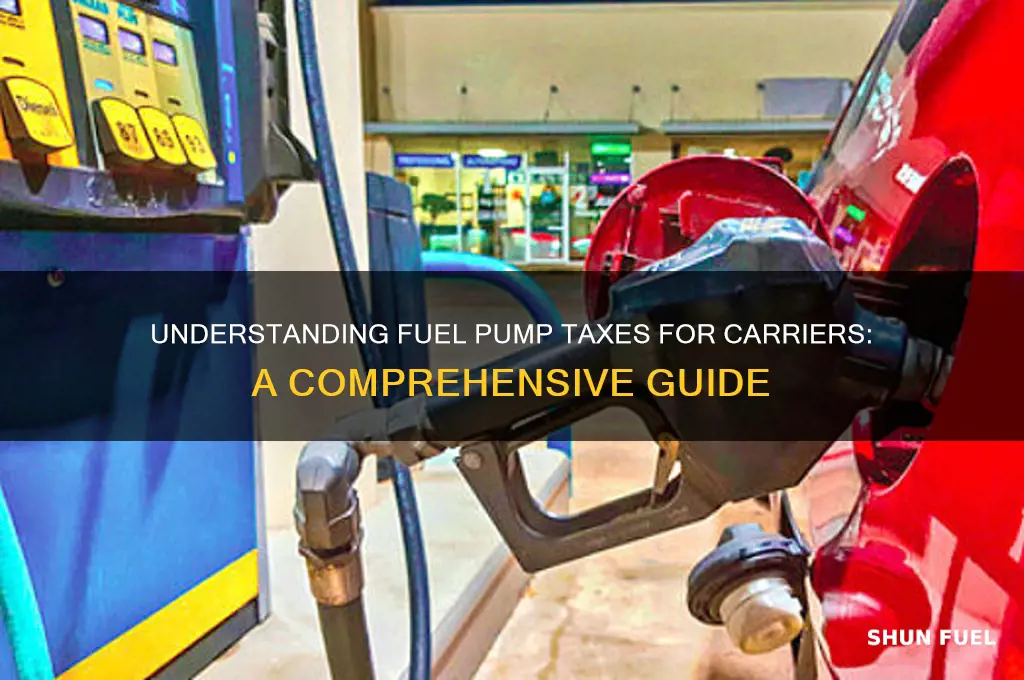 are there taxes on network fuel pumps for carriers