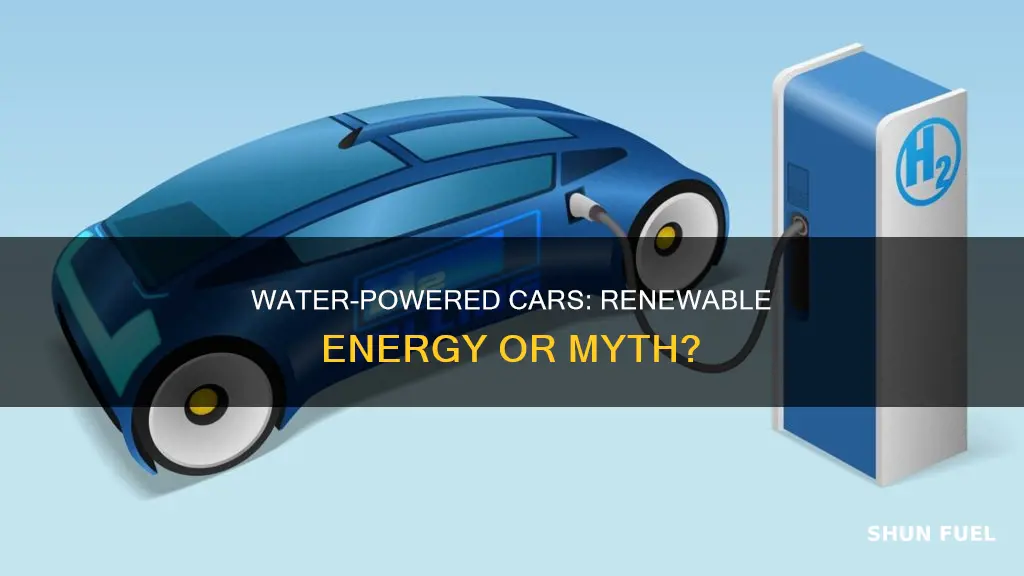 are water fueled cars renewable