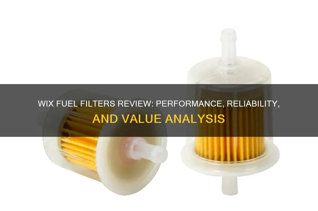 are wix fuel filters good