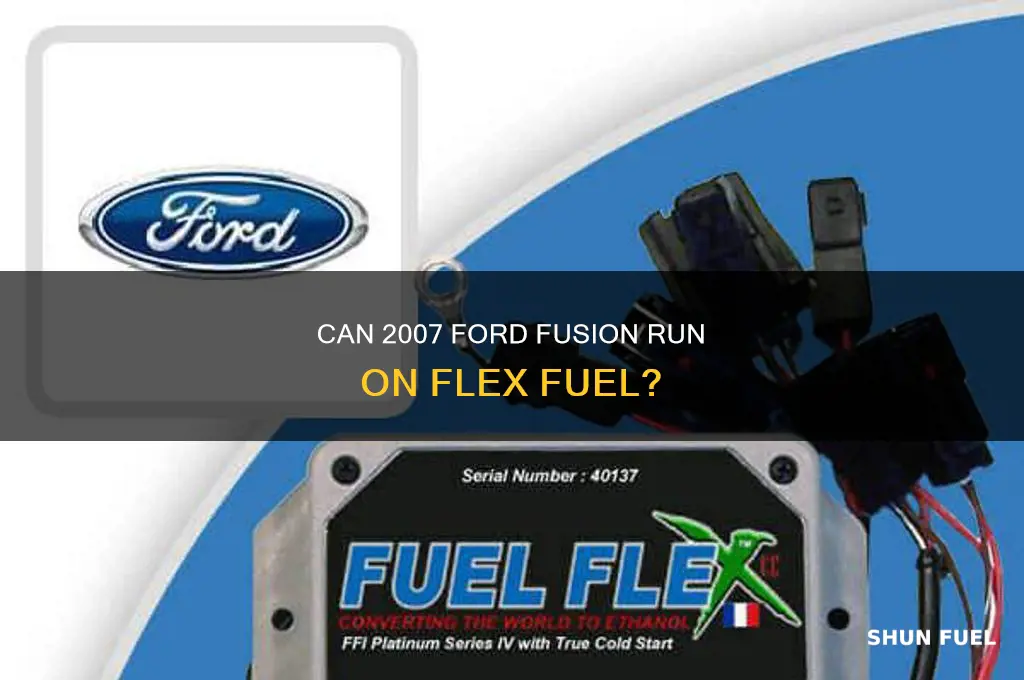 can 07 fusion use flex fuel