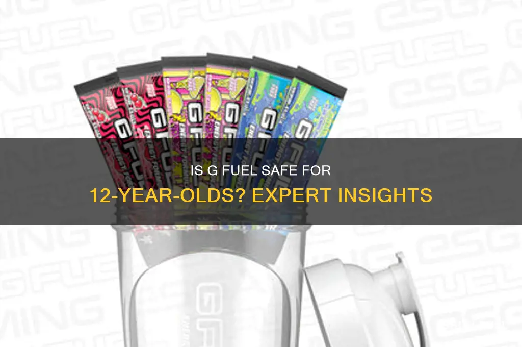 can 12 year olds drink g fuel