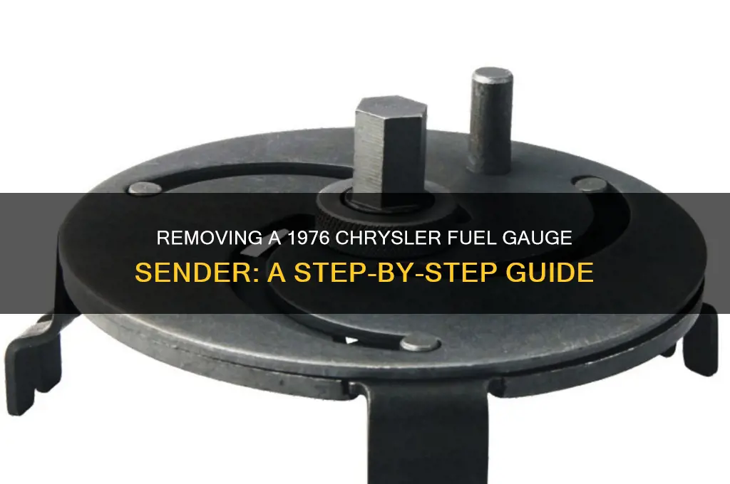 can 76 chrysler fuel gauge sender be removed