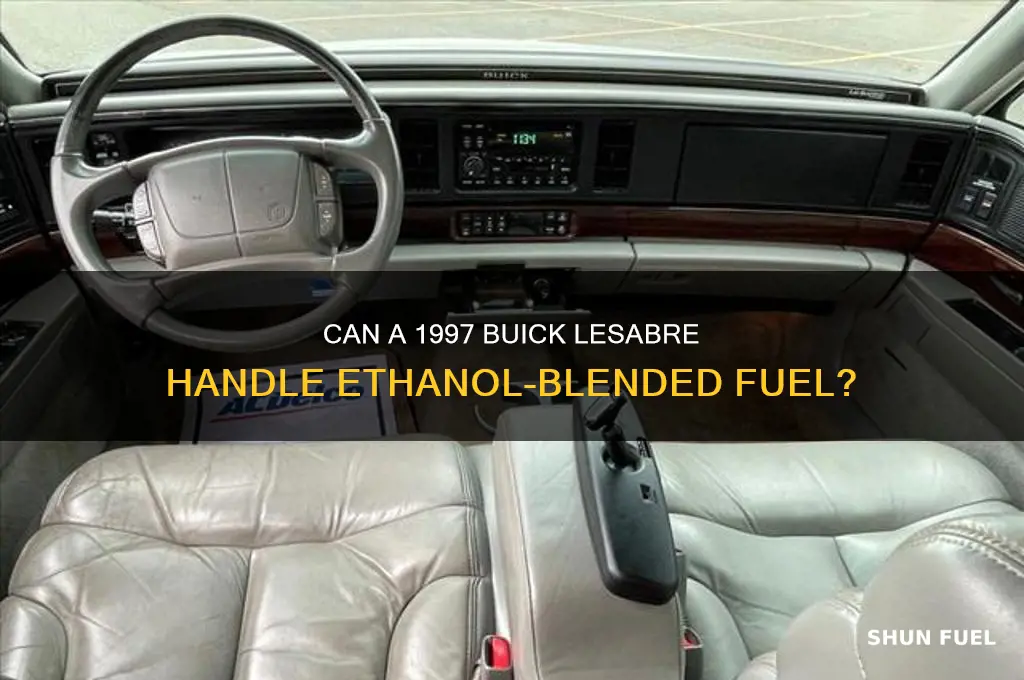 can a 1997 buick lesabre run on fuel with ethonal