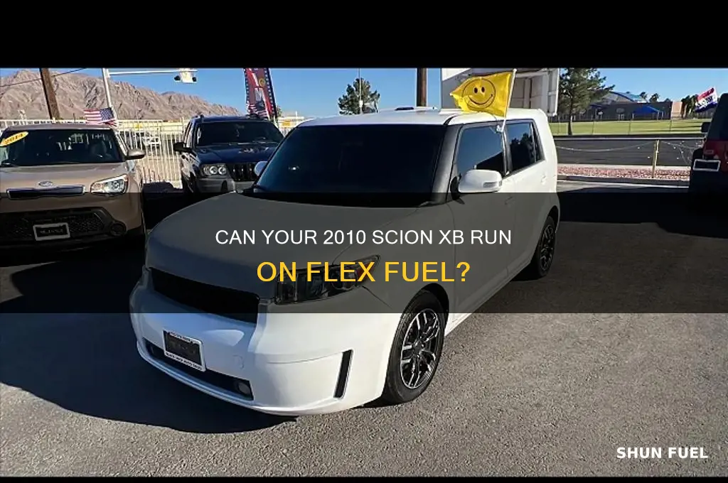 can a 2010 scion xb use flex fuel
