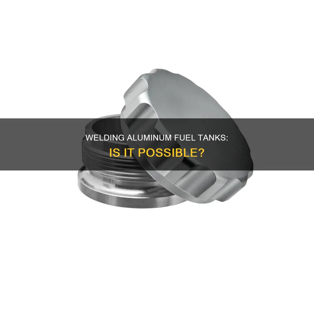 can a aluminum fuel tank be welded