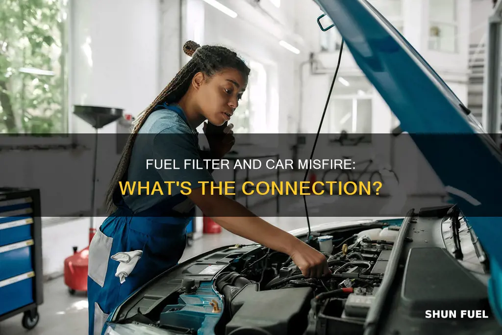 can a bad fuel filter make a car misfire