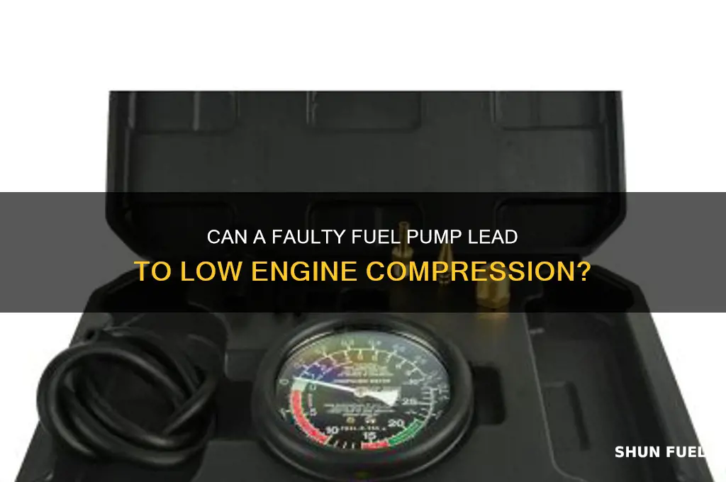 can a bad fuel pump cause low compression