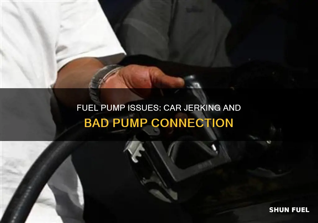 can a bad fuel pump cause your car to jerk