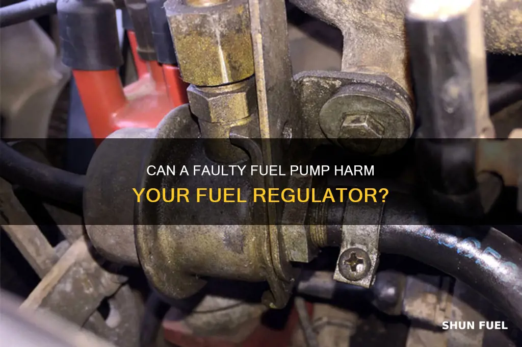can a bad fuel pump damage fuel regulator