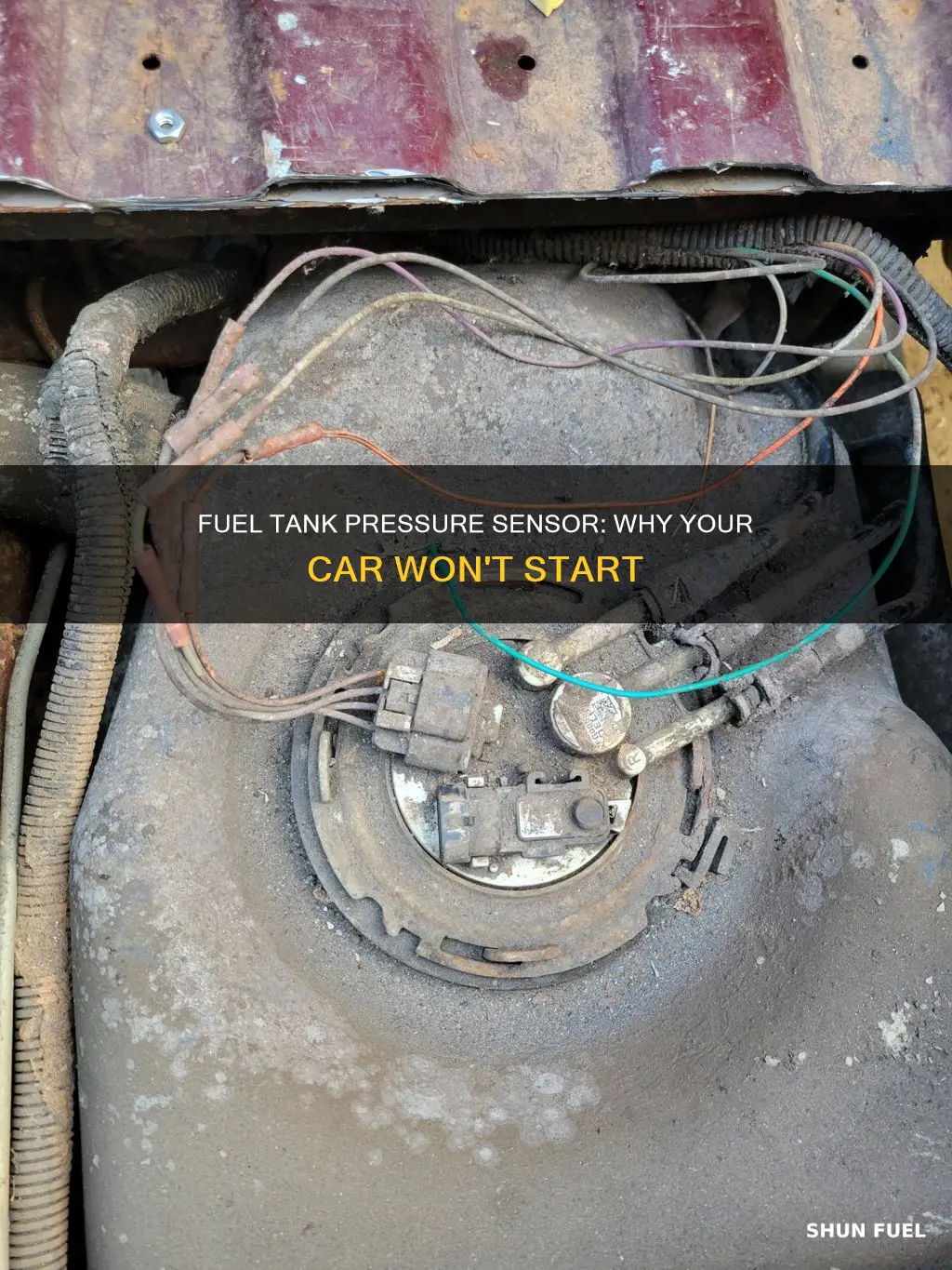 can a bad fuel tank pressure sensor cause no start
