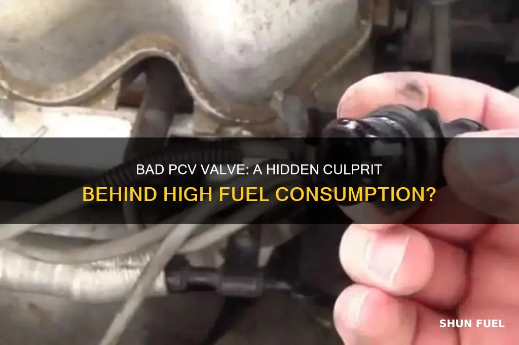 can a bad pcv valve cause high fuel consumption