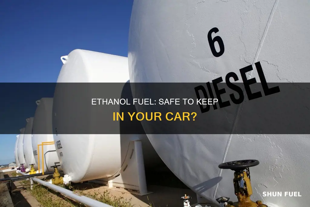 can a car sit with ethanol fuel in it