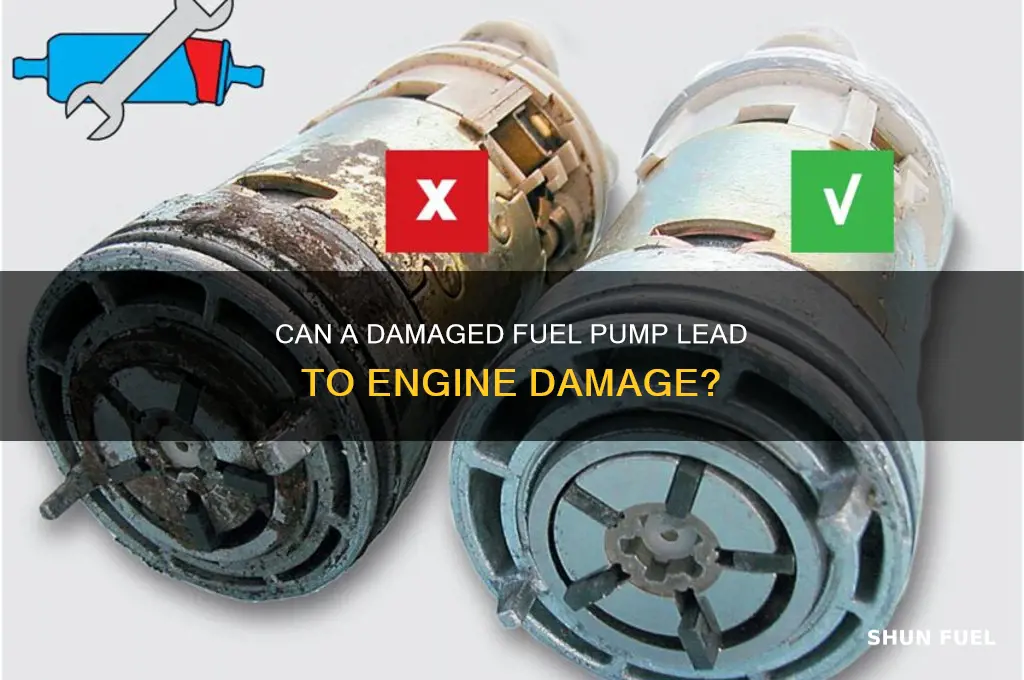can a damaged fuel pump cause engine damage