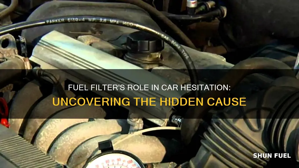 can a fuel filter cause hesitation starting car