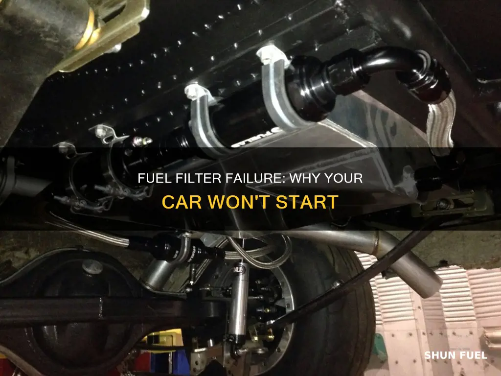 can a fuel filter cause my car not to run