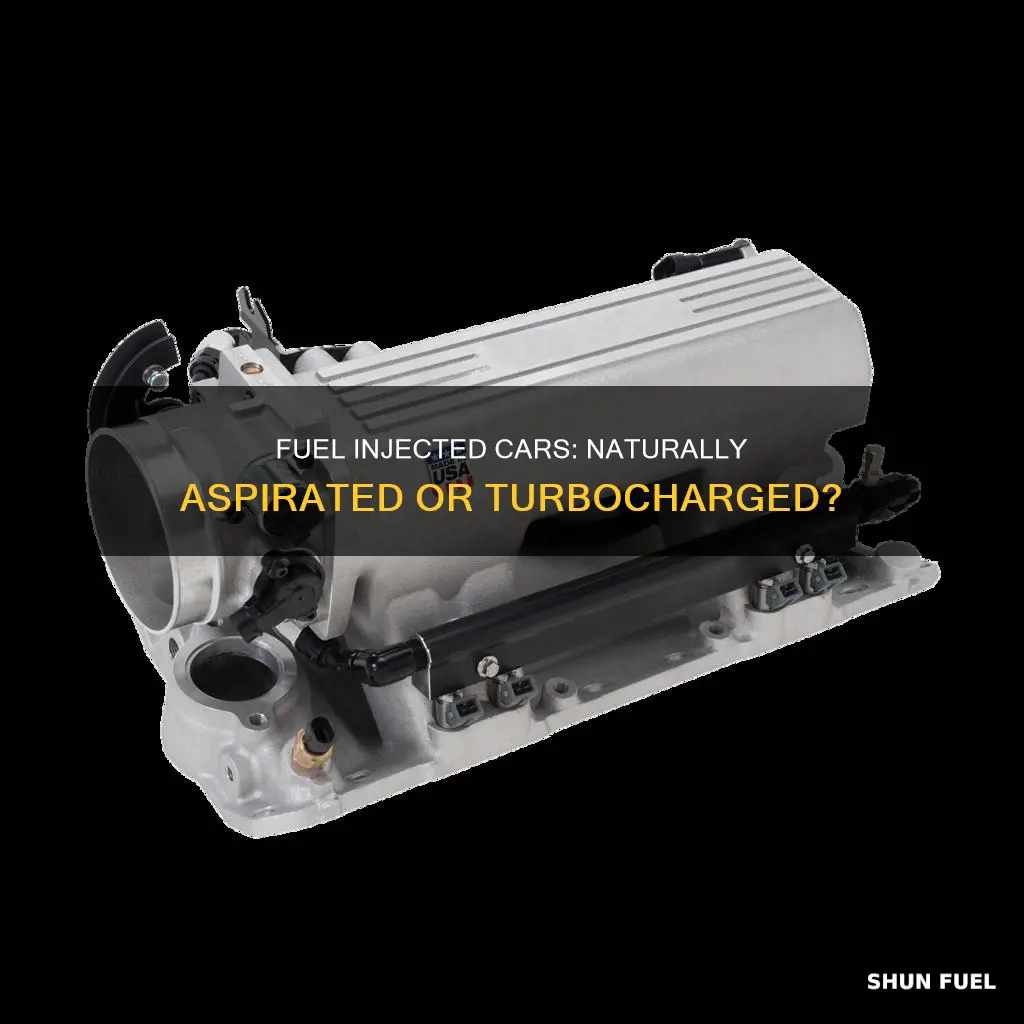 can a fuel injected car be naturally aspirated