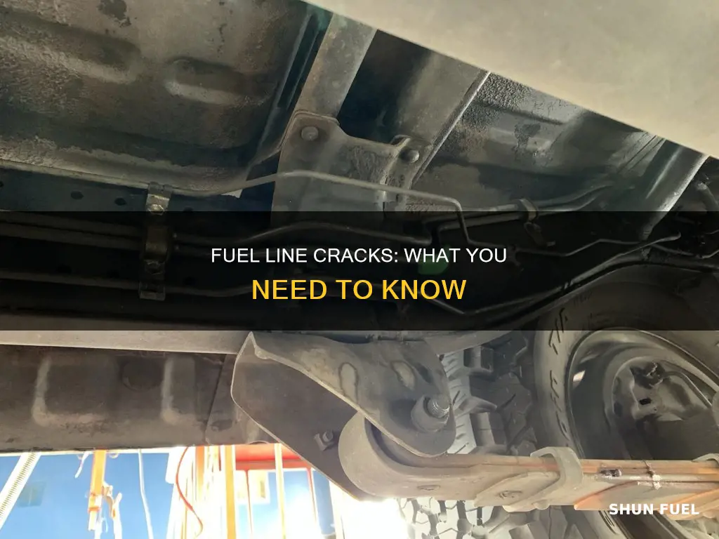can a fuel line crack