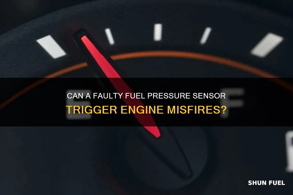 can a fuel pressure sensor cause a misfire