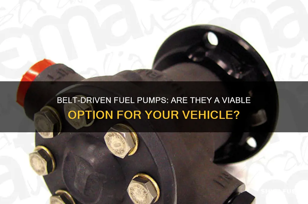 can a fuel pump be belt driven
