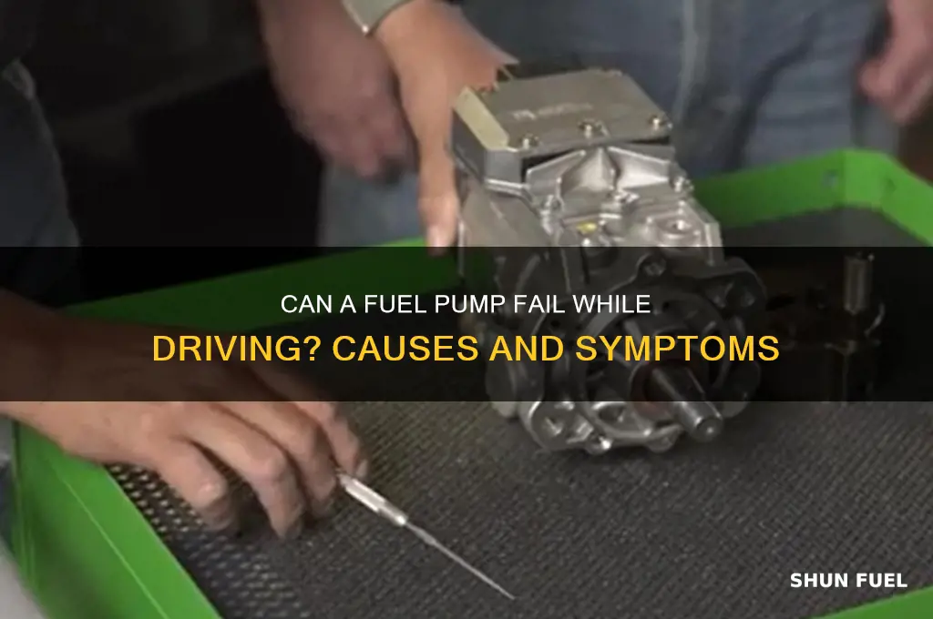 can a fuel pump go out while driving