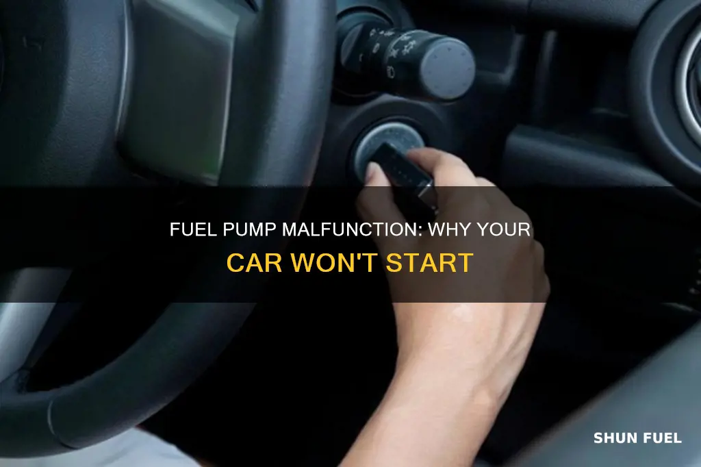 can a fuel pump prevent a car from starting