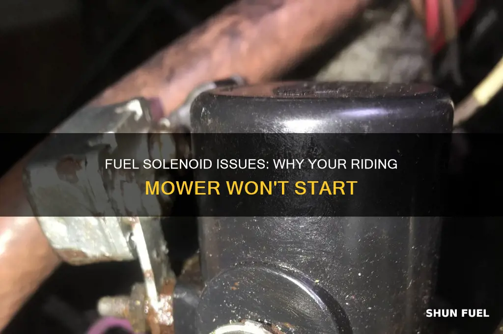 can a fuel solenoid prevent the riding mower from starting