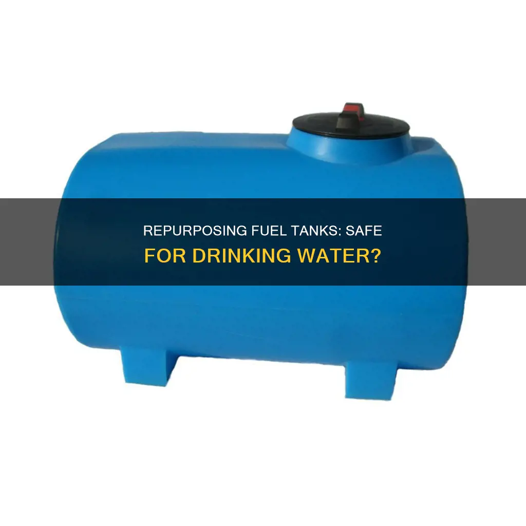 can a fuel tank be repurposed as a potable water