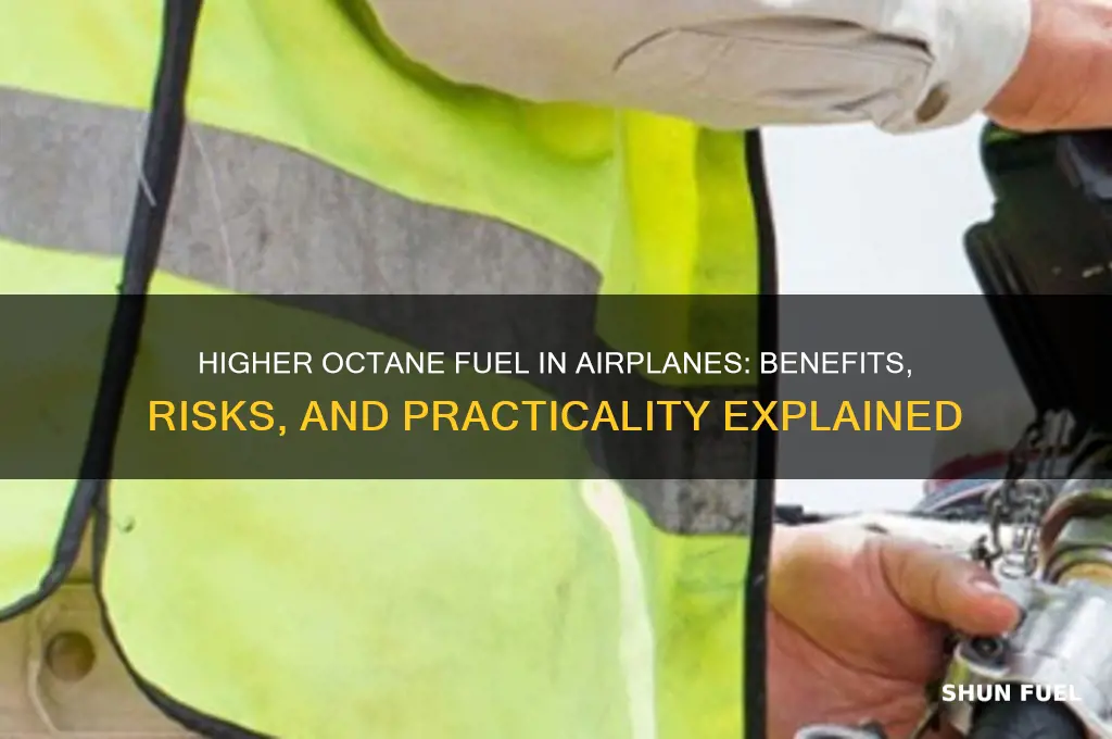 can a higher octane fuel be used in airplane