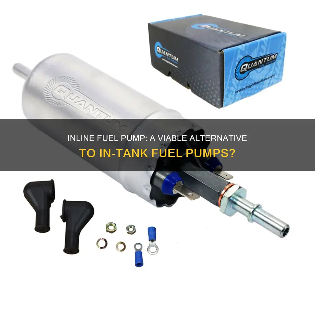 can a inline fuel pump replace an in tank pump