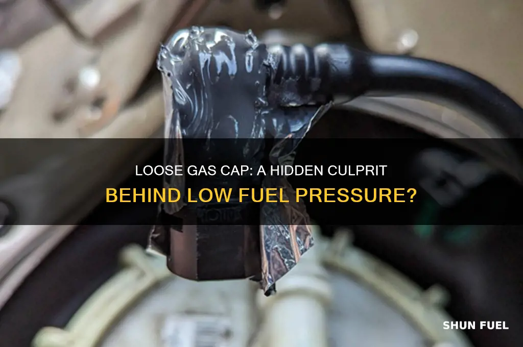 can a loose gas cap cause low fuel pressure