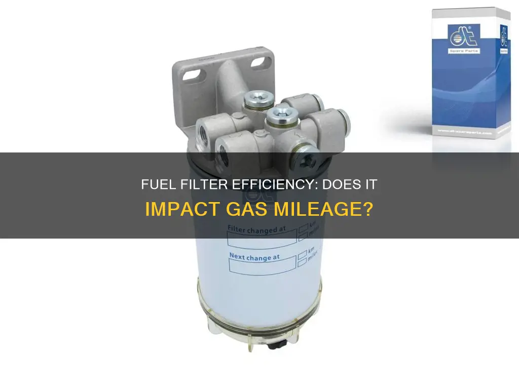 can a new fuel filter improve gas mileage