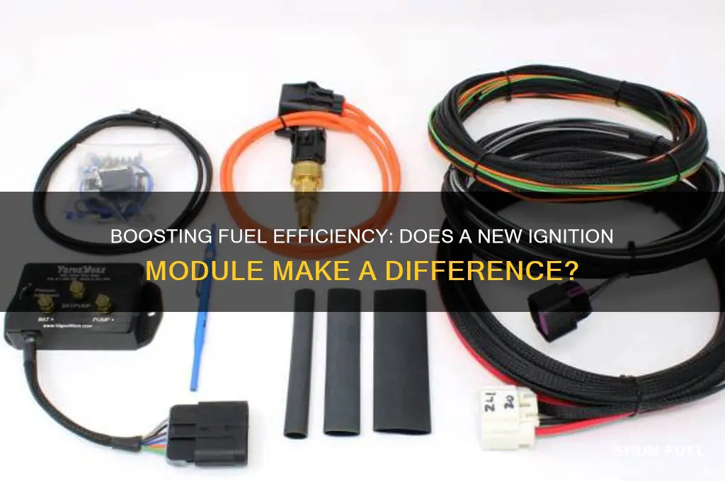 can a new ignition module improve fuel economy