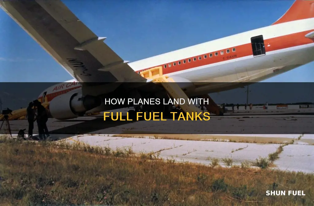 can a plane land with a full tank of fuel