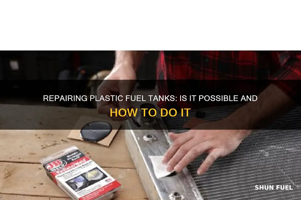 can a plastic fuel tank be repaired