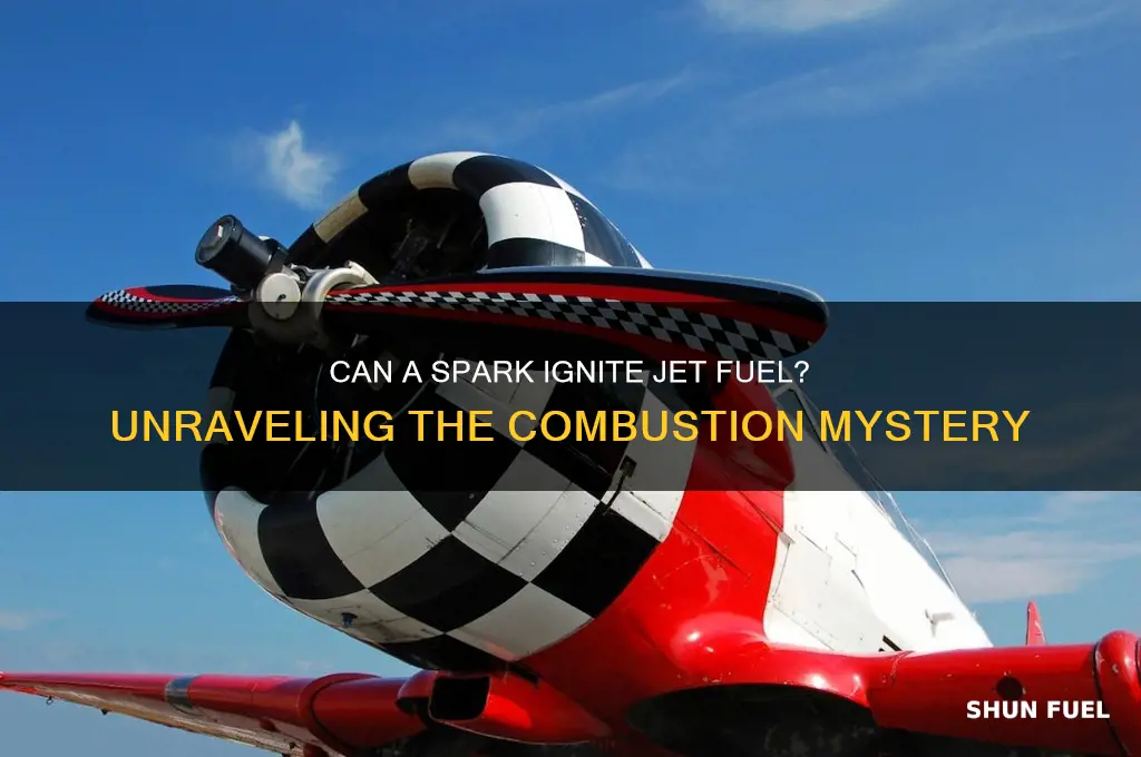 can a spark ignite jet fuel