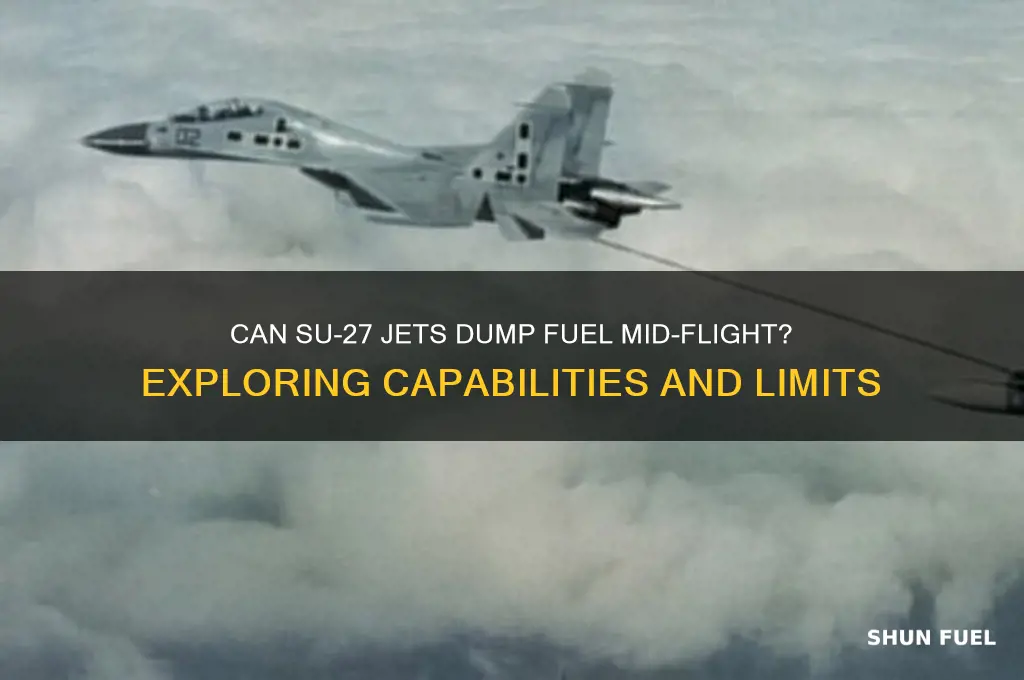 can a su 27 dump fuel