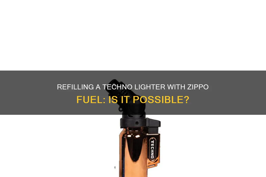 can a techno lighter be refilled with zippo fuel