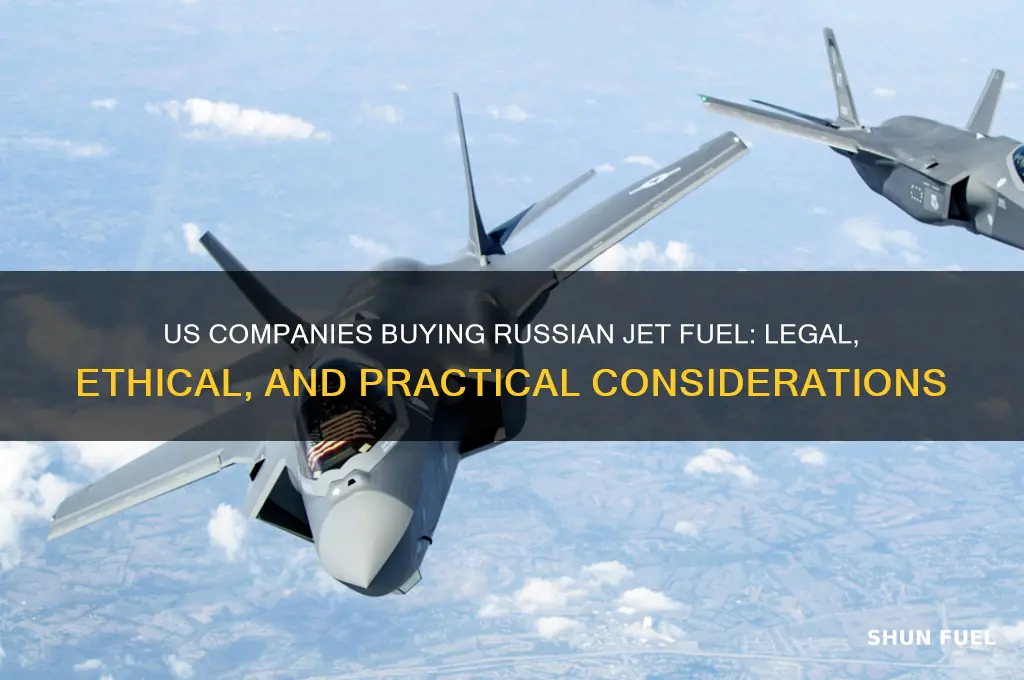 can a us company buy jet fuel from russia