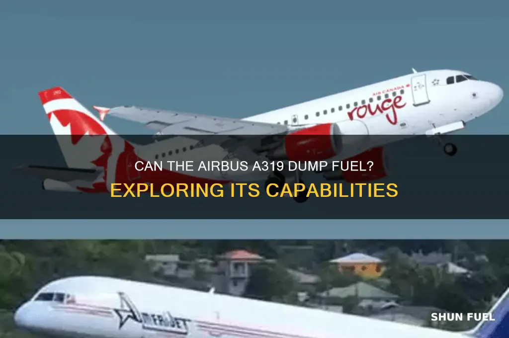 can a319 dump fuel