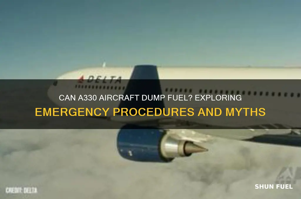 can a330 dump fuel